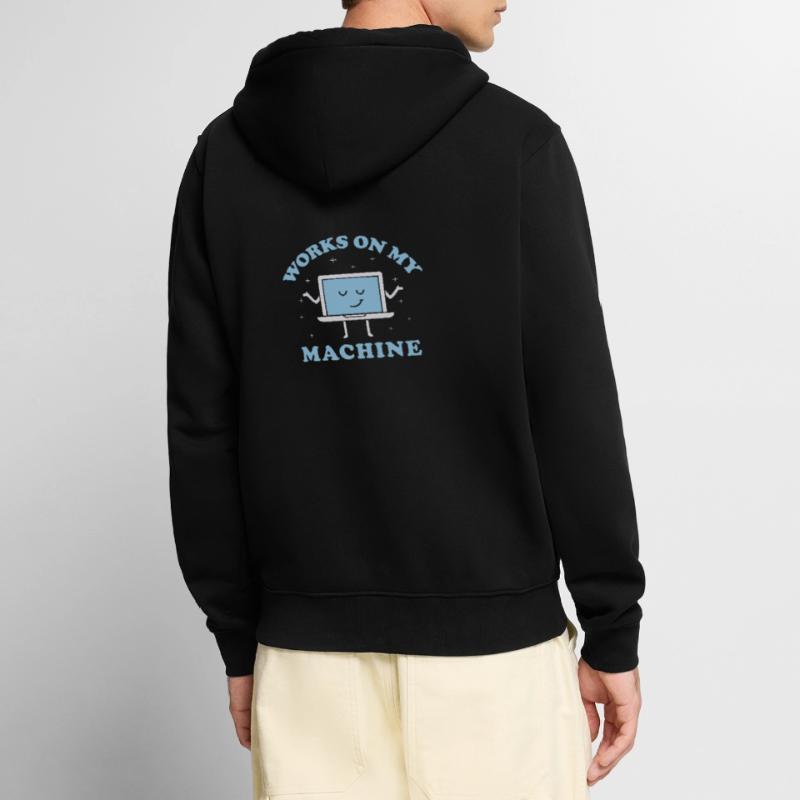 Works On My Machine Funny Programmer Software Unisex Premium Organic Zip Hoodie
