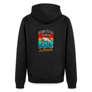 Born to go fishing, forced - Unisex Premium Organic Zip Hoodie - black - Back - Nico (187cm)