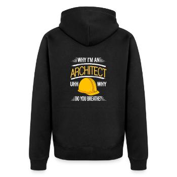 Warum ich Architekt bin Ähh, warum tust du das? - Unisex Premium Bio Zip Hoodie - Schwarz - Hinten - Nico (187cm)