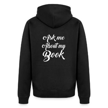 Writing Quote English Teacher Ask Me About My Book - Unisex Premium Organic Zip Hoodie - black - Back - Nico (187cm)