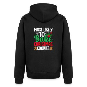 Most Likely to Bake Christmas Cookies Funny Baker - Unisex Premium Organic Zip Hoodie - black - Back - Nico (187cm)