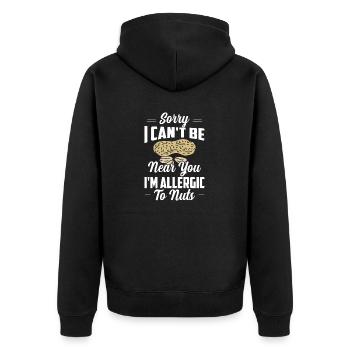 Sorry I Can't Be Near You I'm Allergic To Nuts - Unisex Premium Bio Zip Hoodie - Schwarz - Hinten - Nico (187cm)