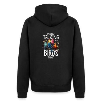 Je ne parle qu’à mon oiseau aujourd’hui Drôle d’oiseau - Veste à capuche bio Premium Unisexe - noir - Dos - Nico (187cm)