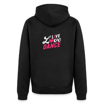 Live Love Dance Funny Dance Lover Dancer - Unisex Premium Organic Zip Hoodie - black - Back - Nico (187cm)