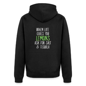 When Life Gives You Lemons Ask For Salt Tequila - Unisex Premium Organic Zip Hoodie - black - Back - Nico (187cm)