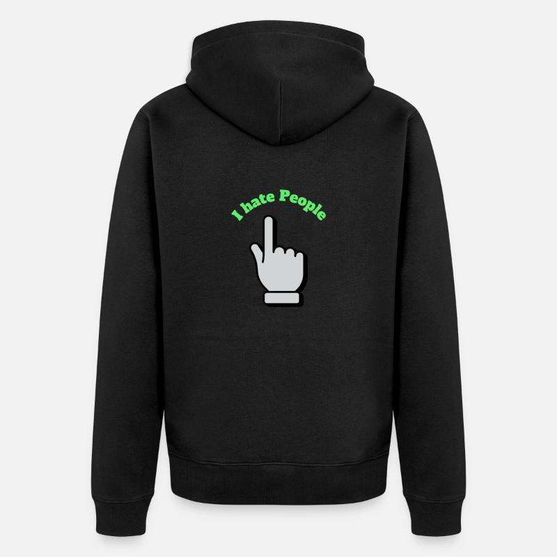I hate people - Unisex Premium Bio Zip Hoodie - Schwarz