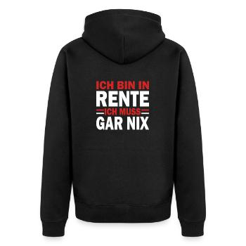 Rente Spruch Bin in Rente Ich muss gar nix rot - Unisex Premium Bio Zip Hoodie - Schwarz - Hinten - Nico (187cm)