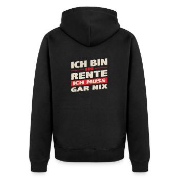Retirement saying I'm retired I don't have to do anything - Unisex Premium Organic Zip Hoodie - black - Back - Nico (187cm)