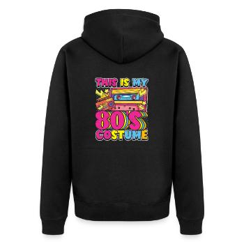 This is my 80s costume - Unisex Premium Organic Zip Hoodie - black - Back - Nico (187cm)
