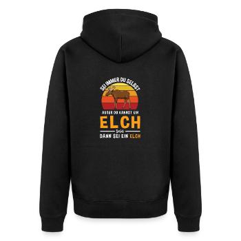 Sei Immer Du Selbst Außer du Kannst Ein Elch Sein - Unisex Premium Bio Zip Hoodie - Schwarz - Hinten - Nico (187cm)