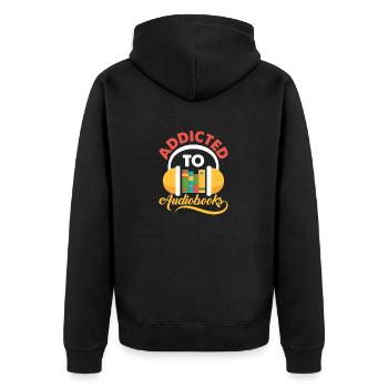 Ears Only: Addicted To Audiobooks - Unisex Premium Bio Zip Hoodie - Schwarz - Hinten - Nico (187cm)