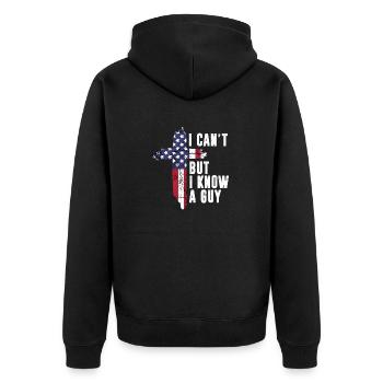 I Cant But I Know a Guy Jesus Christ USA Christian - Unisex Premium Organic Zip Hoodie - black - Back - Nico (187cm)