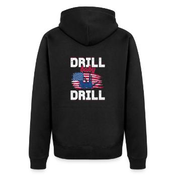 Drill Baby Drill Oil Rig Oilfield Worker - Unisex Premium Bio Zip Hoodie - Schwarz - Hinten - Nico (187cm)