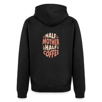 Lustige Mutter, die Kaffee liebt Halb Mutter Halb - Unisex Premium Bio Zip Hoodie - Schwarz - Hinten - Nico (187cm)
