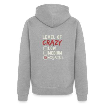 Level Of Crazy Aquarius Funny Star Sign Astrology - Unisex Premium Organic Zip Hoodie - heather grey - Back - Nico (187cm)