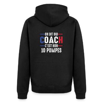 On dit oui coach c'est non 10 pompes entraineur - Veste à capuche bio Premium Unisexe - noir - Dos - Nico (187cm)