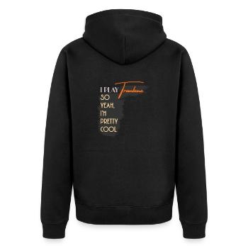 I Play Trombone So Yeah I'm Pretty Cool - Unisex Premium Organic Zip Hoodie - black - Back - Nico (187cm)