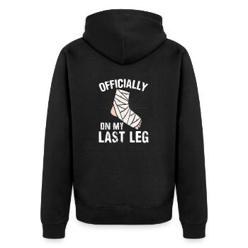 Officially On My Last Leg Surgery Recovery Broken - Unisex Premium Organic Zip Hoodie - black - Back - Nico (187cm)
