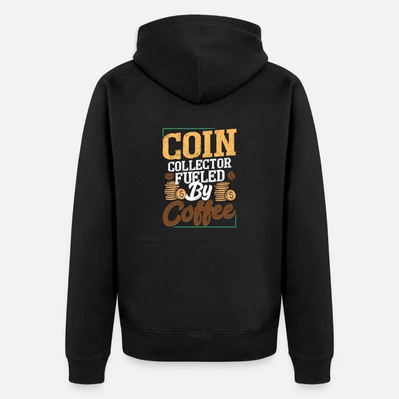Caffeinated Numismatist: Coins & Coffee Combo - Unisex Premium Bio Zip Hoodie - Schwarz