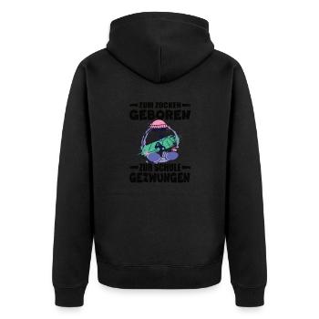 Zum Zocken Geboren Zur Schule Gezwungen - Unisex Premium Bio Zip Hoodie - Schwarz - Hinten - Nico (187cm)