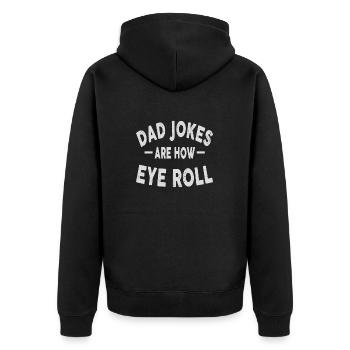 Les blagues de papa sont comment rouler les yeux drôle papa fête des pères - Veste à capuche bio Premium Unisexe - noir - Dos - Nico (187cm)