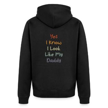 Yes I Know I Look Like My Daddy Funny Father's Day - Unisex Premium Bio Zip Hoodie - Schwarz - Hinten - Nico (187cm)