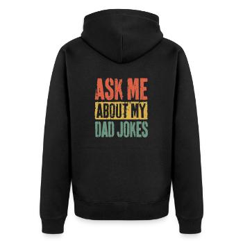 Ask Me About My Dad Jokes T-Shirt Father's Day - Unisex Premium Bio Zip Hoodie - Schwarz - Hinten - Nico (187cm)