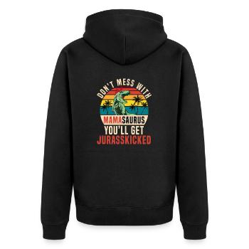 Don't Mess With Mamasaurus Funny Mothers Day - Unisex Premium Organic Zip Hoodie - black - Back - Nico (187cm)