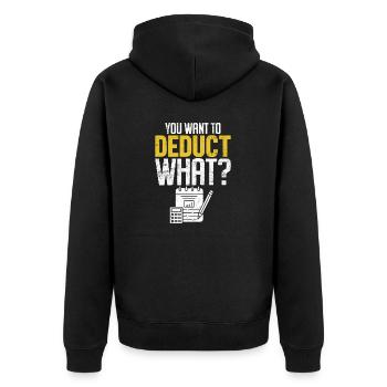 Sie möchten abziehen, was für ein lustiger Buchhaltungs-CPA - Unisex Premium Bio Zip Hoodie - Schwarz - Hinten - Nico (187cm)