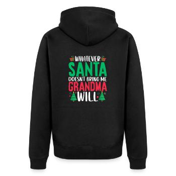 Was auch immer der Weihnachtsmann mir nicht bringt Lustige Oma - Unisex Premium Bio Zip Hoodie - Schwarz - Hinten - Nico (187cm)