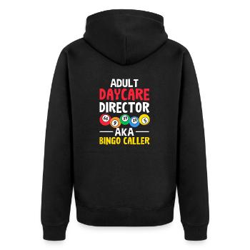 Adult Daycare Director Funny Lottery Gambling - Unisex Premium Organic Zip Hoodie - black - Back - Nico (187cm)