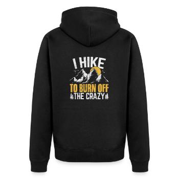 Ich Wanderung, Um Den Verrückten Wanderer Lustig Zu Verbrennen - Unisex Premium Bio Zip Hoodie - Schwarz - Hinten - Nico (187cm)