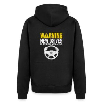 Warning New Driver Be Afraid Funny Driving Permit - Unisex Premium Organic Zip Hoodie - black - Back - Nico (187cm)