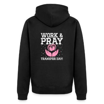 Wake Pray Transfer Day In Vitro Fertilization - Unisex Premium Organic Zip Hoodie - black - Back - Nico (187cm)