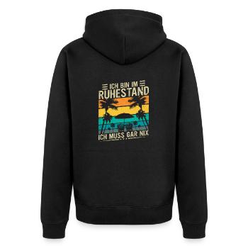 Lustige Rentner Bin im Ruhestand Sprüche Ruhestand - Unisex Premium Bio Zip Hoodie - Schwarz - Hinten - Nico (187cm)