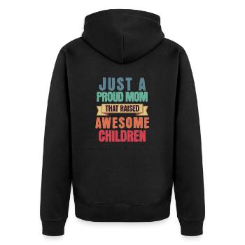 Nur eine stolze Mutter, die großartige Kinder großgezogen hat - Unisex Premium Bio Zip Hoodie - Schwarz - Hinten - Nico (187cm)