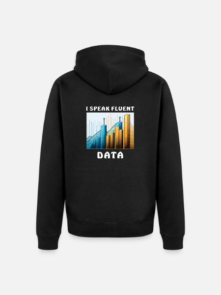 I SPEAK FLUENT DATA - Unisex Premium Organic Zip Hoodie - black
