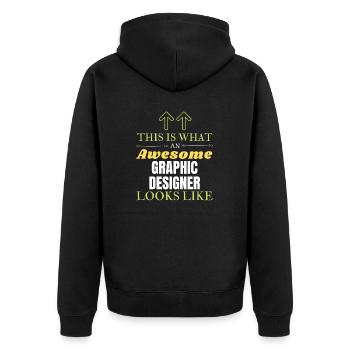 This is What an Awesome Graphic Designer Looks Lik - Unisex Premium Organic Zip Hoodie - black - Back - Nico (187cm)
