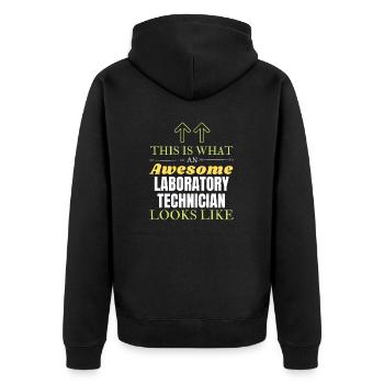 This is What an Awesome Laboratory Technician Look - Unisex Premium Organic Zip Hoodie - black - Back - Nico (187cm)