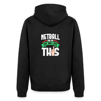 Netball Me Are Like - Unisex Premium Bio Zip Hoodie - Schwarz - Hinten - Nico (187cm)