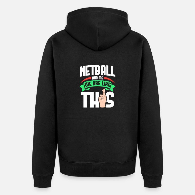 Netball moi, c’est comme - Veste à capuche bio Premium Unisexe - noir