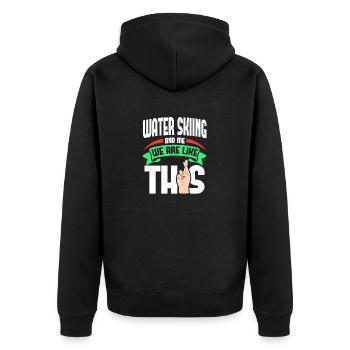 Water Skiing Me Are Like - Unisex Premium Organic Zip Hoodie - black - Back - Nico (187cm)