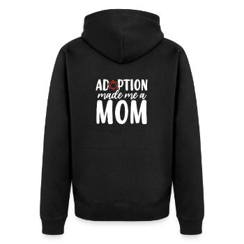 Adoption Made Me A Mom Foster Care Funny Adoption - Unisex Premium Organic Zip Hoodie - black - Back - Nico (187cm)