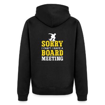 Sorry I Can't I Have A Board Meeting Funny - Unisex Premium Organic Zip Hoodie - black - Back - Nico (187cm)