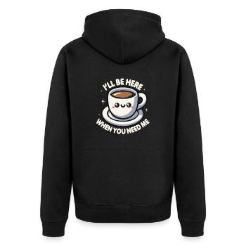 Ich bin hier, wenn du mich brauchst Kaffee - Unisex Premium Bio Zip Hoodie - Schwarz - Hinten - Nico (187cm)