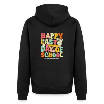 Happy Last Day Of School Funny Janitorial - Unisex Premium Organic Zip Hoodie - black - Back - Nico (187cm)