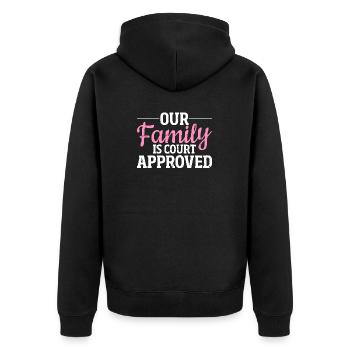 Unsere Familie ist gerichtlich genehmigt lustige Adoption - Unisex Premium Bio Zip Hoodie - Schwarz - Hinten - Nico (187cm)