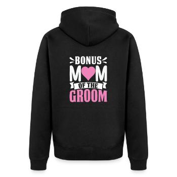 Bonus Mom Of The Groom Funny Stepmom Extra Mom - Unisex Premium Organic Zip Hoodie - black - Back - Nico (187cm)