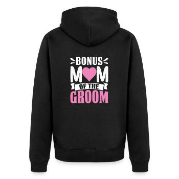 Bonus Mom Of The Groom Funny Stepmom Extra Mom - Unisex Premium Organic Zip Hoodie - black - Back - Nico (187cm)