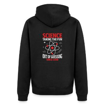 Taking The Fun Out Of Guessing Funny Lab Science - Unisex Premium Organic Zip Hoodie - black - Back - Nico (187cm)